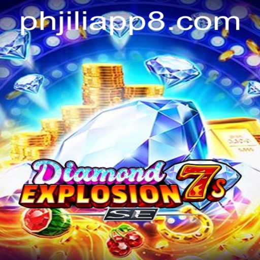 Exploring the Thrills of DiamondExplosion7sSE on PHJili App