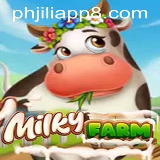 MilkyFarm and PHJili App: A Comprehensive Guide