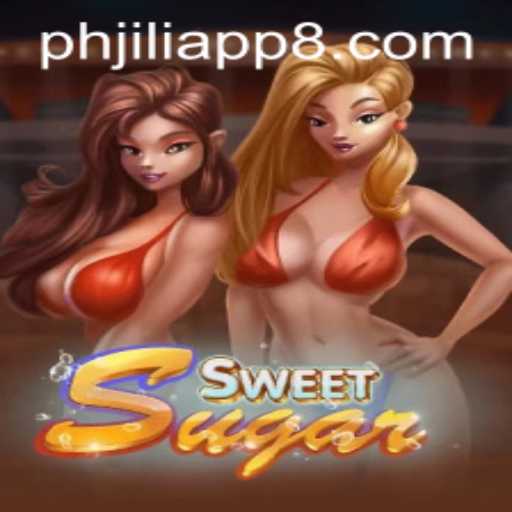 Exploring SweetSugar on PHJili App: Your Ultimate Guide to This Exciting Game
